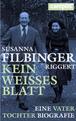 Kein weißes Blatt: Eine Vater-Tochter-Biografie Cover des Buches Kein weißes Blatt: Eine Vater-Tochter-Biografie (ISBN: 9783593419466)