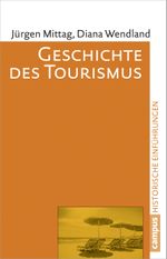 Geschichte des Tourismus Cover des Buches Geschichte des Tourismus (ISBN: 9783593500713)