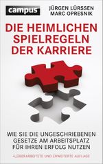 Die heimlichen Spielregeln der Karriere Cover des Buches Die heimlichen Spielregeln der Karriere (ISBN: 9783593501468)