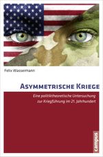 Asymmetrische Kriege Cover des Buches Asymmetrische Kriege (ISBN: 9783593503141)