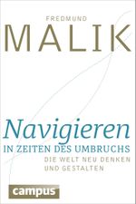 Navigieren in Zeiten des Umbruchs: Die Welt neu denken und gestalten Cover des Buches Navigieren in Zeiten des Umbruchs: Die Welt neu denken und gestalten (ISBN: 9783593504537)
