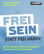Frei sein statt frei haben Cover des Buches Frei sein statt frei haben (ISBN: 9783593505152)