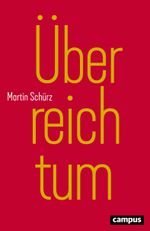 Überreichtum Cover des Buches Überreichtum (ISBN: 9783593511450)