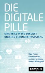 Die digitale Pille Cover des Buches Die digitale Pille (ISBN: 9783593513690)