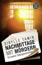 Nachmittage mit Mördern Cover des Buches Nachmittage mit Mördern (ISBN: 9783596031917)