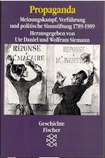 Propaganda: Meinungskampf, Verführung und politische Sinnstiftung Cover des Buches Propaganda: Meinungskampf, Verführung und politische Sinnstiftung (ISBN: 9783596118540)
