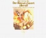 Der Absturz lauert überall Cover des Buches Der Absturz lauert überall (ISBN: 9783596119622)