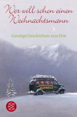 Wer will schon einen Weihnachtsmann Cover des Buches Wer will schon einen Weihnachtsmann (ISBN: 9783596151912)