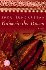 Kaiserin der Rosen Cover des Buches Kaiserin der Rosen (ISBN: 9783596157372)
