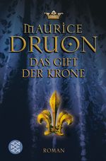 Das Gift der Krone Cover des Buches Das Gift der Krone (ISBN: 9783596174195)