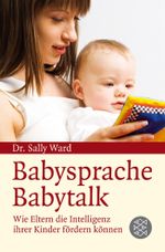 BabySprache - BabyTalk Cover des Buches BabySprache - BabyTalk (ISBN: 9783596179176)