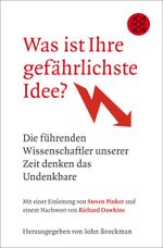 Was ist Ihre gefährlichste Idee? Cover des Buches Was ist Ihre gefährlichste Idee? (ISBN: 9783596179183)
