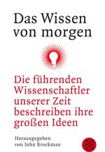 Das Wissen von morgen Cover des Buches Das Wissen von morgen (ISBN: 9783596179190)