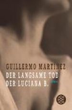 Der langsame Tod der Luciana B. Cover des Buches Der langsame Tod der Luciana B. (ISBN: 9783596182640)