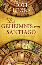 Das Geheimnis von Santiago Cover des Buches Das Geheimnis von Santiago (ISBN: 9783596182824)