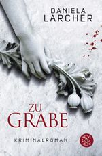 Zu Grabe Cover des Buches Zu Grabe (ISBN: 9783596182862)