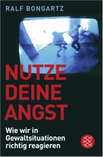 Nutze deine Angst Cover des Buches Nutze deine Angst (ISBN: 9783596189199)