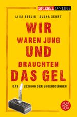 Wir waren jung und brauchten das Gel Cover des Buches Wir waren jung und brauchten das Gel (ISBN: 9783596189878)