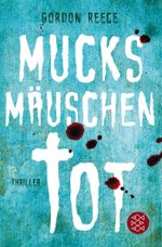 Mucksmäuschentot Cover des Buches Mucksmäuschentot (ISBN: 9783596191147)