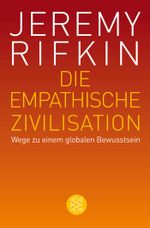 Die empathische Zivilisation Cover des Buches Die empathische Zivilisation (ISBN: 9783596191697)