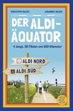 Der Aldi-Äquator Cover des Buches Der Aldi-Äquator (ISBN: 9783596194711)