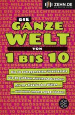 Die ganze Welt von 1 bis 10 Cover des Buches Die ganze Welt von 1 bis 10 (ISBN: 9783596196678)