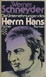 Die Unternehmungen des Herrn Hans. Cover des Buches Die Unternehmungen des Herrn Hans. (ISBN: 9783596224005)