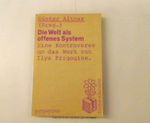 Die Welt als offenes System. Eine Kontroverse um das Werk von Ilya Prigogine Cover des Buches Die Welt als offenes System. Eine Kontroverse um das Werk von Ilya Prigogine (ISBN: 9783596241682)