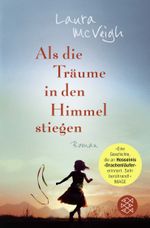 Als die Träume in den Himmel stiegen Cover des Buches Als die Träume in den Himmel stiegen (ISBN: 9783596298273)