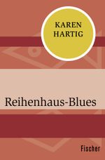 Reihenhaus-Blues Cover des Buches Reihenhaus-Blues (ISBN: 9783596300761)