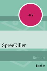 SpreeKiller Cover des Buches SpreeKiller (ISBN: 9783596301058)