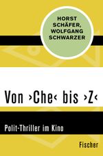Von ›Che‹ bis ›Z‹ Cover des Buches Von ›Che‹ bis ›Z‹ (ISBN: 9783596303878)