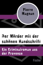Der Mörder mit der schönen Handschrift Cover des Buches Der Mörder mit der schönen Handschrift (ISBN: 9783596305384)