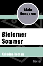 Bleierner Sommer Cover des Buches Bleierner Sommer (ISBN: 9783596306329)