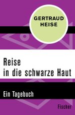 Reise in die schwarze Haut Cover des Buches Reise in die schwarze Haut (ISBN: 9783596306701)