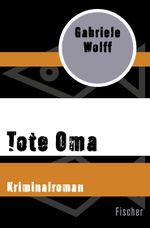Tote Oma Cover des Buches Tote Oma (ISBN: 9783596307739)