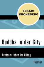 Buddha in der City Cover des Buches Buddha in der City (ISBN: 9783596309955)