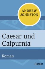 Caesar und Calpurnia Cover des Buches Caesar und Calpurnia (ISBN: 9783596311385)