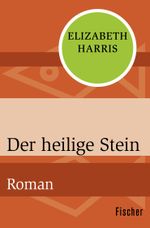 Der heilige Stein Cover des Buches Der heilige Stein (ISBN: 9783596312399)