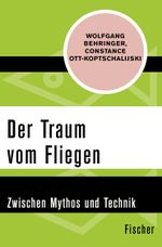 Der Traum vom Fliegen Cover des Buches Der Traum vom Fliegen (ISBN: 9783596314096)