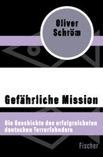 Gefährliche Mission Cover des Buches Gefährliche Mission (ISBN: 9783596317080)