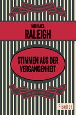 Stimmen aus der Vergangenheit Cover des Buches Stimmen aus der Vergangenheit (ISBN: 9783596318001)