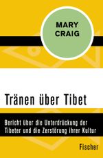 Tränen über Tibet Cover des Buches Tränen über Tibet (ISBN: 9783596318872)