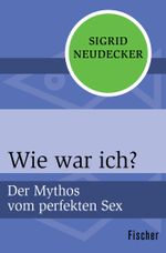 Wie war ich? Cover des Buches Wie war ich? (ISBN: 9783596319480)