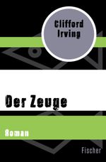 Der Zeuge Cover des Buches Der Zeuge (ISBN: 9783596320257)