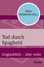 Tod durch Spaghetti Cover des Buches Tod durch Spaghetti (ISBN: 9783596320431)