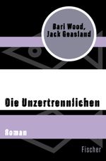 Die Unzertrennlichen Cover des Buches Die Unzertrennlichen (ISBN: 9783596321469)