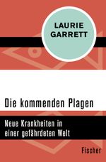 Die kommenden Plagen Cover des Buches Die kommenden Plagen (ISBN: 9783596321513)