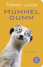 Hummeldumm Cover des Buches Hummeldumm (ISBN: 9783596512379)