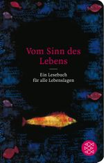 Vom Sinn des Lebens Cover des Buches Vom Sinn des Lebens (ISBN: 9783596512935)